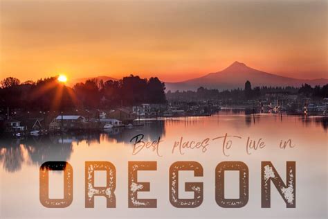 best places to live in oregon|Best Places To Live in Oregon .